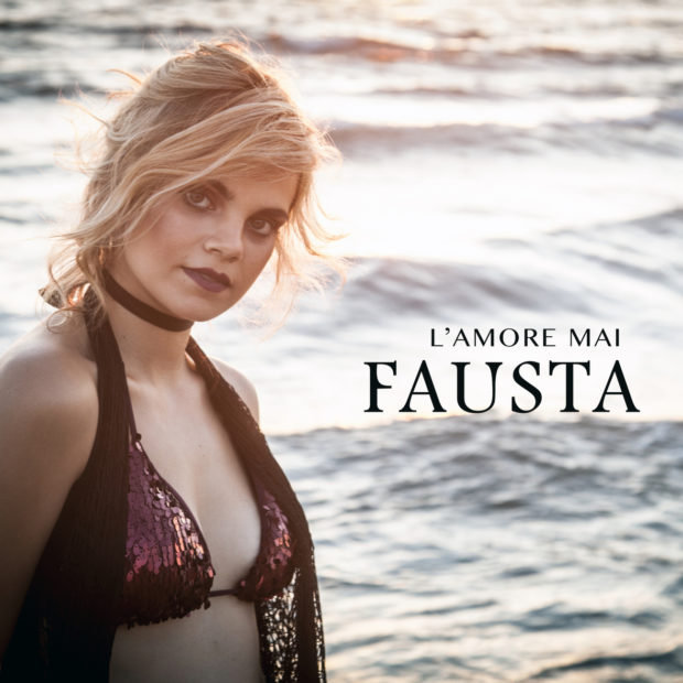 Fausta con “L’Amore mai” anticipa la candidatura a Sanremo