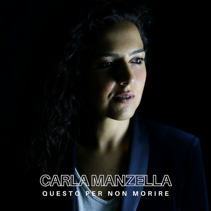 ‘Questo per non morire’, è dedicato alle donne il nuovo singolo di Carla Manzella
