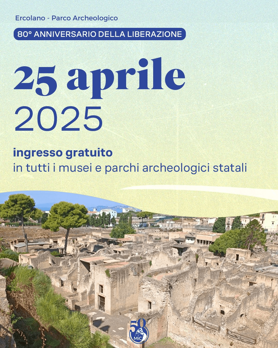 Il Parco Archeologico di Ercolano aperto per i ponti del 25 aprile e del 1 maggio