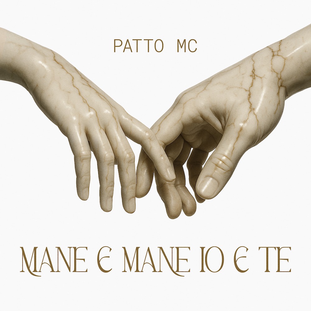 Patto MC celebra l’umanità con il nuovo singolo ‘Mane e Mane Io e Te