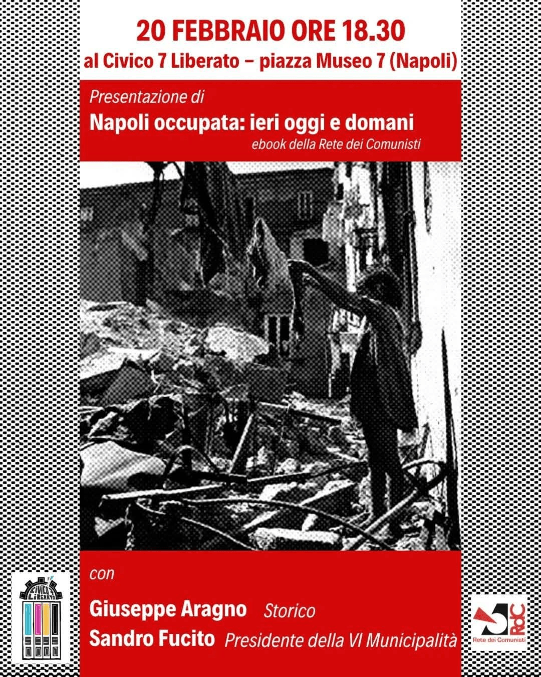 Napoli occupata: dalla guerra alle privatizzazioni, un dibattito pubblico sulla memoria e il presente