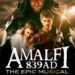 Amalfi 839AD, il musical storico torna all’Arsenale | 12-14 giugno