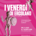 Ercolano, l’estate si accende di notte: tornano i “Venerdì di Ercolano” tra spettacoli e archeologia